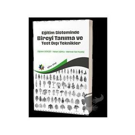 Eğitim Sisteminde Bireyi Tanıma ve Test Dışı Teknikler - Eğiten Kitap