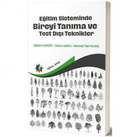 Eğitim Sisteminde Bireyi Tanıma ve Test Dışı Teknikler - Eğiten Kitap