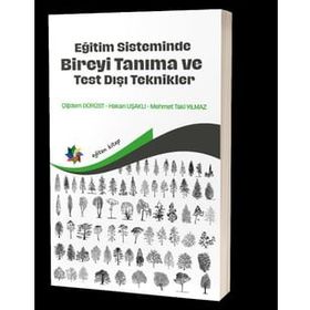 Eğitim Sisteminde Bireyi Tanıma ve Test Dışı Teknikler - Eğiten Kitap