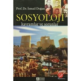 Eğitim Sosyolojisi-Kavramlar ve Sorunlar - İsmail Doğan