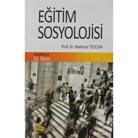 EĞİTİM SOSYOLOJISI - MAHMUT TEZCAN
