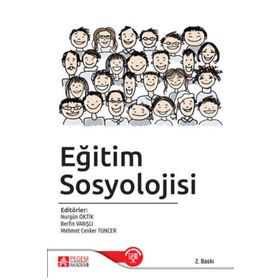 Eğitim Sosyolojisi - Pegem Akademi Yayıncılık