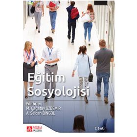 Eğitim Sosyolojisi - Pegem Akademi Yayıncılık