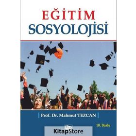Eğitim Sosyolojisi - Prof. Dr. Mahmut Tezcan / Anı Yayıncılık