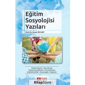 Eğitim Sosyolojisi Yazıları - Cevat Özyurt