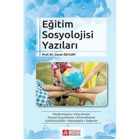 Eğitim Sosyolojisi Yazıları - Cevat Özyurt