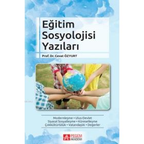 Eğitim Sosyolojisi Yazıları - Pegem Akademi Yayıncılık