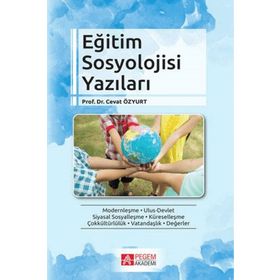 Eğitim Sosyolojisi Yazıları - Pegem Akademi Yayıncılık