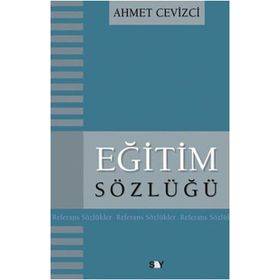 EĞİTİM SÖZLÜĞÜ - AHMET CEVIZCI