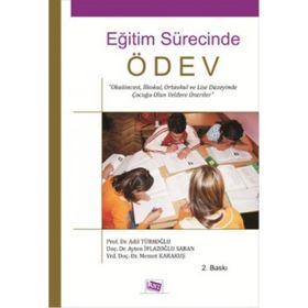 Eğitim Sürecinde Ödev - Adil Türkoğlu Memet Karakuş Mehmet Karakuş Ayten İflazoğlu