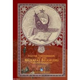 EĞITIM TARIHIMIZDE (1869-1950) MÜKAFAT BELGELERI - HALUK PERK