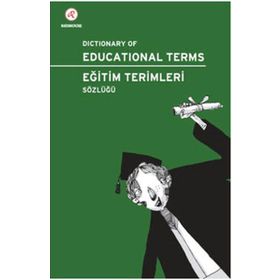 Eğitim Terimleri Sözlüğü-Dictionary of Educational Terms - Esin Güngör