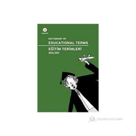 Eğitim Terimleri Sözlüğü-Dictionary of Educational Terms - Esin Güngör