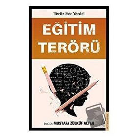Eğitim Terörü - Mustafa Zülküf Altan