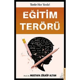 Eğitim Terörü - Mustafa Zülküf Altan