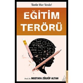 Eğitim Terörü - Mustafa Zülküf Altan