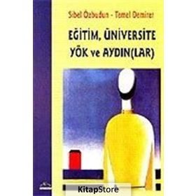 EĞİTİM, ÜNİVERSİTE YÖK VE AYDIN(LAR) - SIBEL ÖZBUDUN; TEMEL DEMIRER