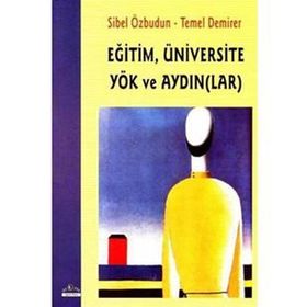 EĞİTİM, ÜNİVERSİTE YÖK VE AYDIN(LAR) - SIBEL ÖZBUDUN; TEMEL DEMIRER