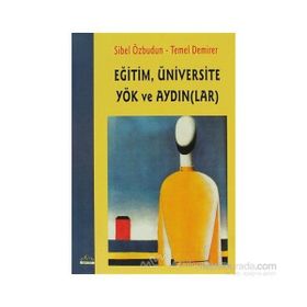 EĞİTİM, ÜNİVERSİTE YÖK VE AYDIN(LAR) - SIBEL ÖZBUDUN; TEMEL DEMIRER