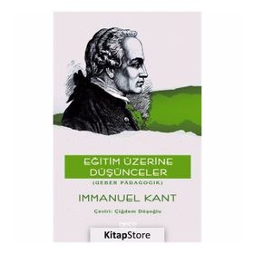 Eğitim Üzerine Düşünceler - Immanuel Kant