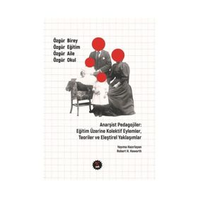 Eğitim Üzerine Kolektif Eylemler,Teoriler ve Eleştirel Yaklaşımlar - Kolektif