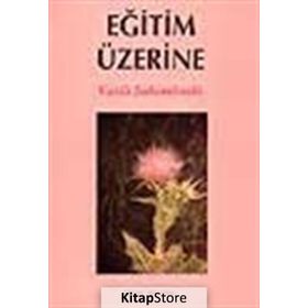 EĞİTİM ÜZERİNE - VASILI SUHOMLINSKI