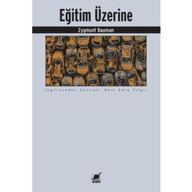 Eğitim Üzerine - Zygmunt Bauman