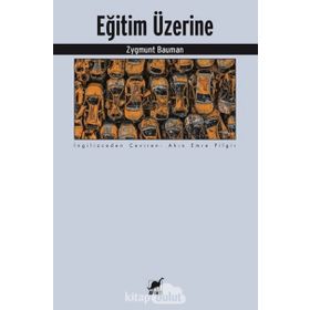 Eğitim Üzerine - Zygmunt Bauman