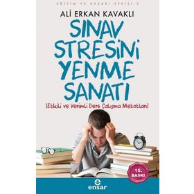 Eğitim ve Başarı Serisi 5 - Sınav Stresini Yenme Sanatı - Ali Erkan Kavaklı