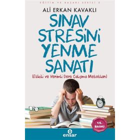 Eğitim ve Başarı Serisi 5 - Sınav Stresini Yenme Sanatı - Ali Erkan Kavaklı