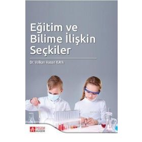 Eğitim ve Bilime İlişkin Seçkiler - Pegem Akademi Yayıncılık