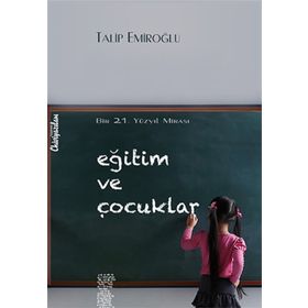 Eğitim ve Çocuklar - Talip Emiroğlu