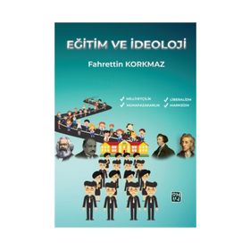 Eğitim ve İdeoloji - Dr. Fahrettin Korkmaz