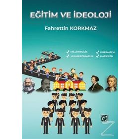 Eğitim ve İdeoloji - Dr. Fahrettin Korkmaz