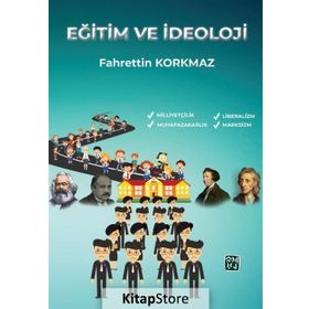 Eğitim ve İdeoloji - Dr. Fahrettin Korkmaz