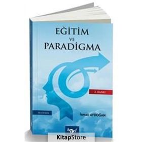 Eğitim ve Paradigma - İsmail Aydoğan