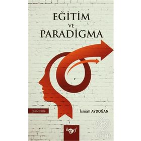 Eğitim ve Paradigma - İsmail Aydoğan