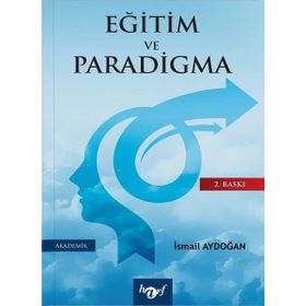 Eğitim ve Paradigma - İsmail Aydoğan