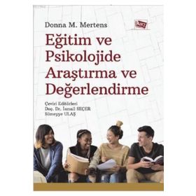 Eğitim Ve Psikolojide Araştırma Ve Değerlendirme - Donna M. Mertens