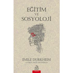 Eğitim ve Sosyoloji - Emile Durkheim