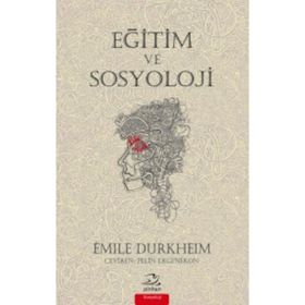 Eğitim ve Sosyoloji - Emile Durkheim