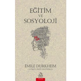 Eğitim ve Sosyoloji - Emile Durkheim