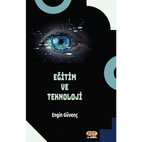Eğitim ve Teknoloji Engin Güvenç