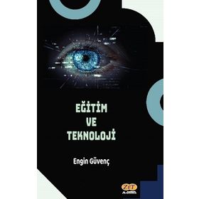 Eğitim ve Teknoloji Engin Güvenç