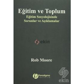 Eğitim ve Toplum - Rob Moore