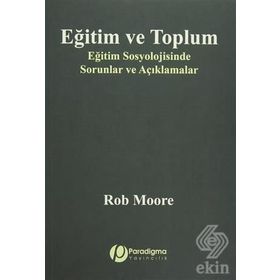 Eğitim ve Toplum - Rob Moore