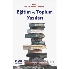 Eğitim ve Toplum Yazıları - Kolektif Yazar