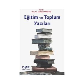 Eğitim ve Toplum Yazıları - Kolektif Yazar