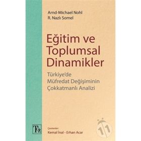Eğitim Ve Toplumsal Dinamikler Arnd-Michael Nohl - Nazlı Somel