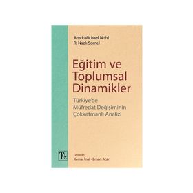 Eğitim Ve Toplumsal Dinamikler Arnd-Michael Nohl - Nazlı Somel